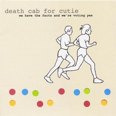 Foto de la tapa o portada del disco WE HAVE THE FACTS AND WERE VOTING YES de DEATH CAB FOR CUTIE